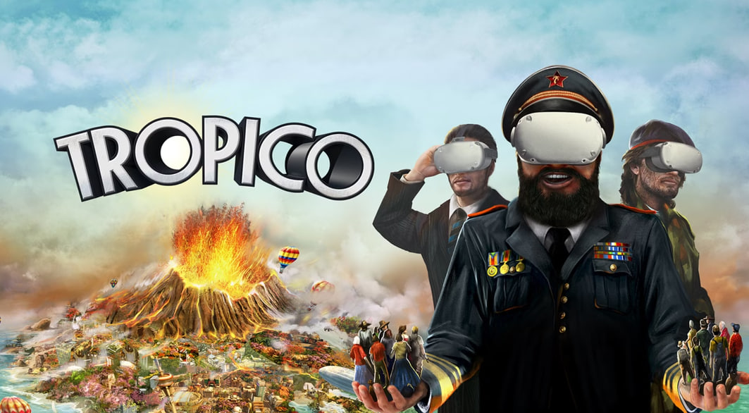 Tropico VR