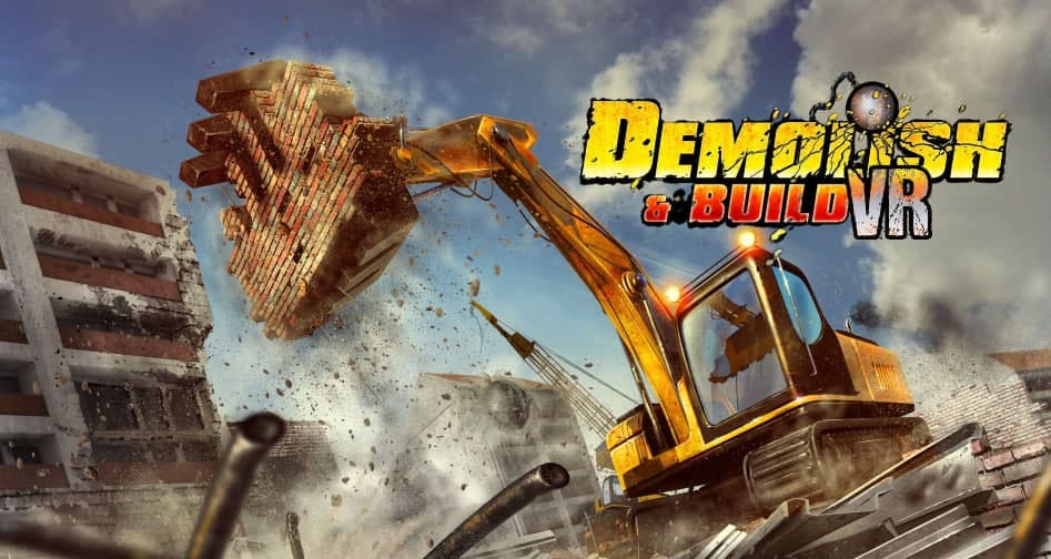 Скоро состоятся премьеры Demolish and Build VR. Пора хорошо поработать!